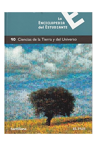 La Enciclopedia Del Estudiante 10: Ciencias de la Tierra y del Universo